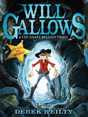 cover image of Will Gallows and the Snake-Bellied Troll